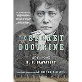 The Secret Doctrine: The Classic Work, Abridged and Annotated