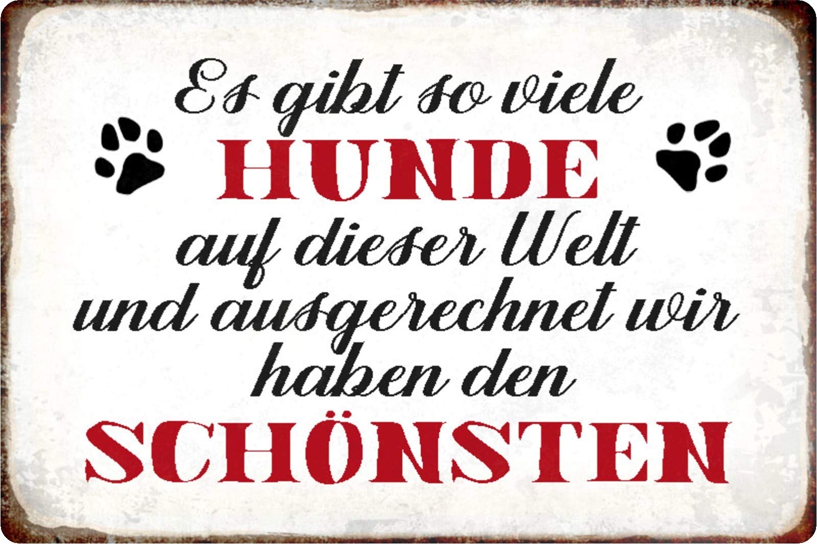 Schatzmix Tin Sign with German Text 'Es gibt viele Hund dieser Welt' [German Language] 20 x 30 cm