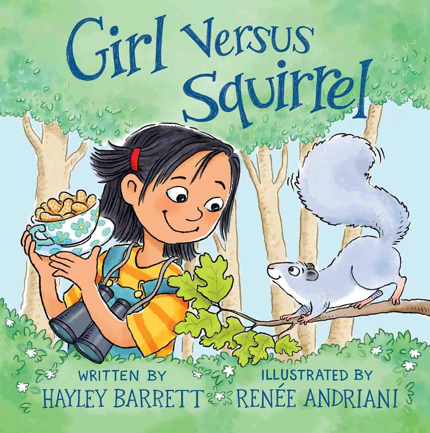 Girl Versus Squirrel: Barrett, Hayley, Andriani, Renée ...