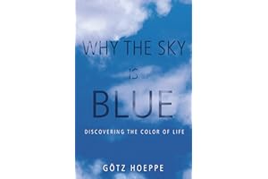 Why the Sky Is Blue: Discovering the Color of Life