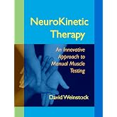 NeuroKinetic Therapy: An Innovative Approach to Manual Muscle Testing