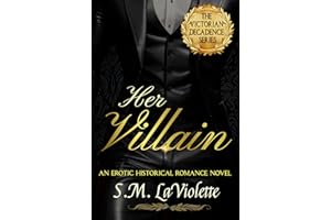 Her Villain (Victorian Decadence Series)