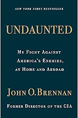 Undaunted: My Fight Against America's Enemies, At Home and Abroad Edición Kindle