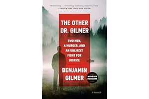The Other Dr. Gilmer: Two Men, a Murder, and an Unlikely Fight for Justice