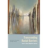 Transcending Racial Barriers: Toward a Mutual Obligations Approach