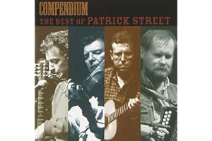 COMPENDIUM: THE BEST OF PATRICK STREET