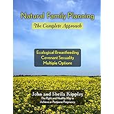 Natural Family Planning: The Complete Approach