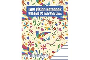 Low Vision Notebook With Bold 1/2 Inch Wide Lines: A Big Blank Lined Paper Book For Visually Impaired or Legally Blind People | Colorful Bird Cover (Low Vision Paper)