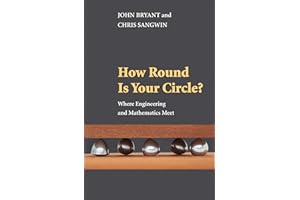 How Round Is Your Circle?: Where Engineering and Mathematics Meet