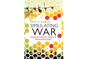 Simulating War: Studying Conflict through Simulation Games