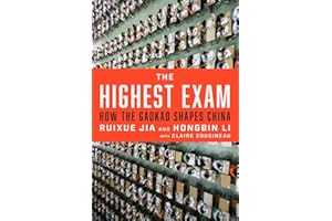The Highest Exam: How the Gaokao Shapes China