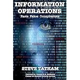Information Operations: Facts Fakes Conspiracists
