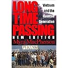 Long Time Passing: Vietnam and the Haunted Generation