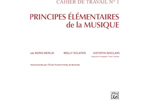 Principes Elementaires de la Musique (Keyboard Theory Workbooks), Volume 1 (French Edition)
