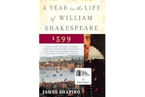 A Year in the Life of William Shakespeare: 1599