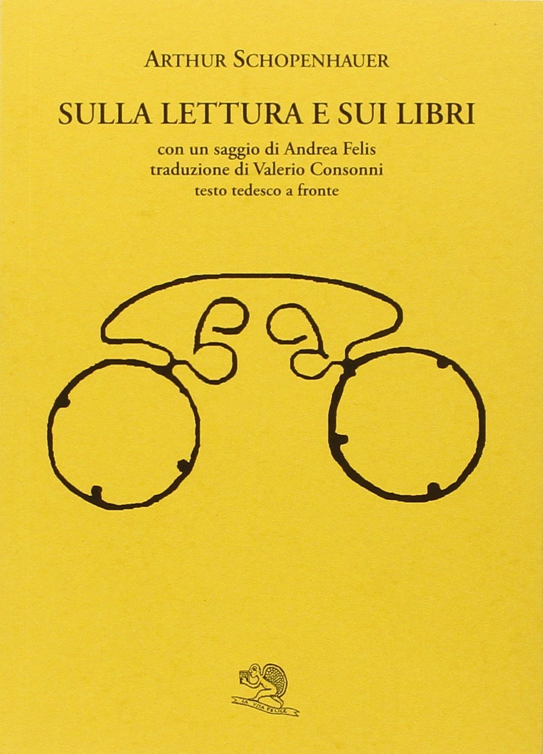Sulla Lettura E Sui Libri Testo Tedesco A Fronte Schopenhauer Arthur Amazon Com Books