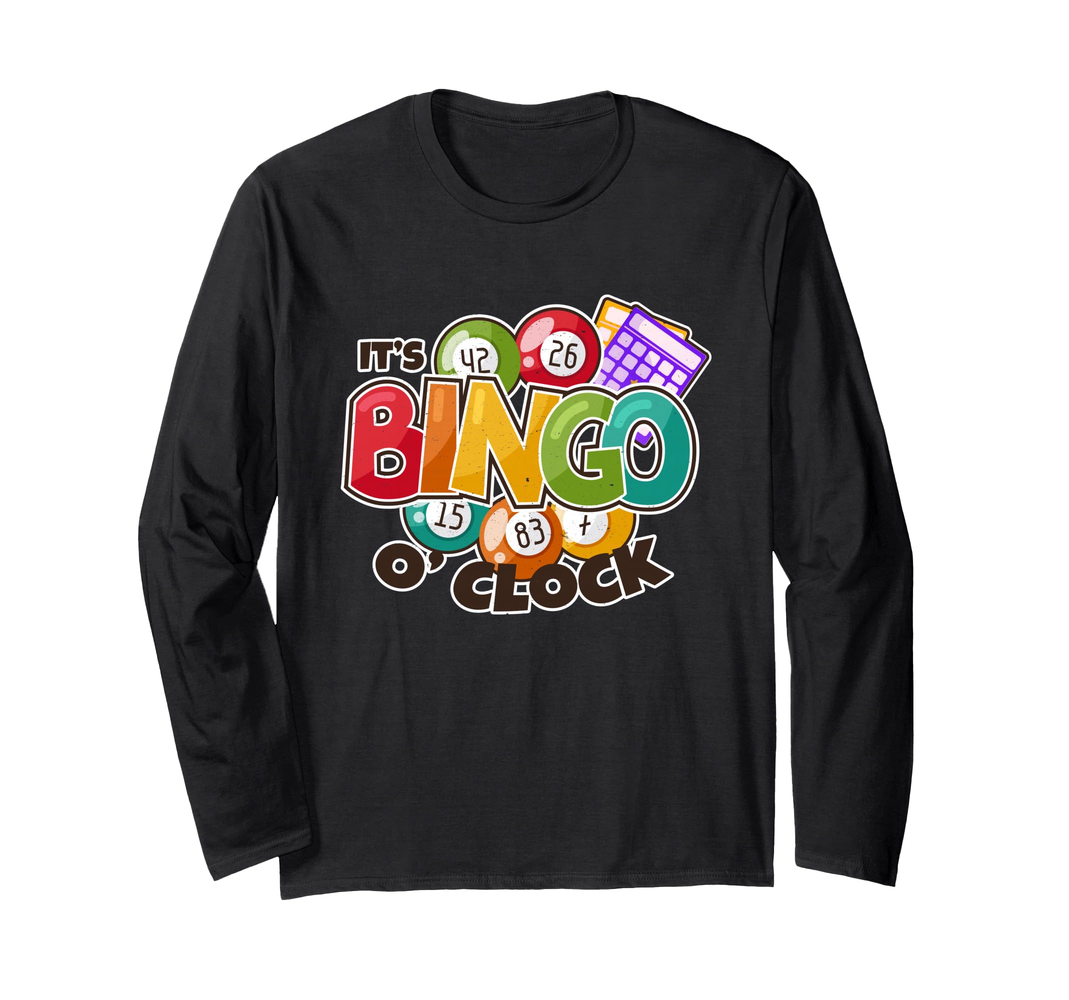 It's Bingo O Clock Caller Dauber Game Night Fun Lucky Bingo Long Sleeve T-Shirt