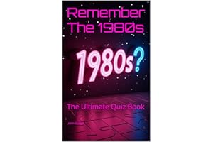 Remember The 1980s : A Decade of Trivia: The Ultimate Quiz Book Gift Birthday Christmas Present