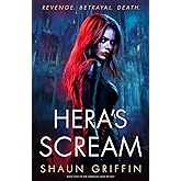 Hera's Scream: Book Two of the American Noir Trilogy