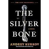 The Silver Bone: A Novel (The Kyiv Mysteries Book 1)