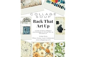 Collage Soup - Back That Art Up: Create Stunning Junk Journals & Mixed Media with 80 Pages of Retro Florals & Pastel Backgrou