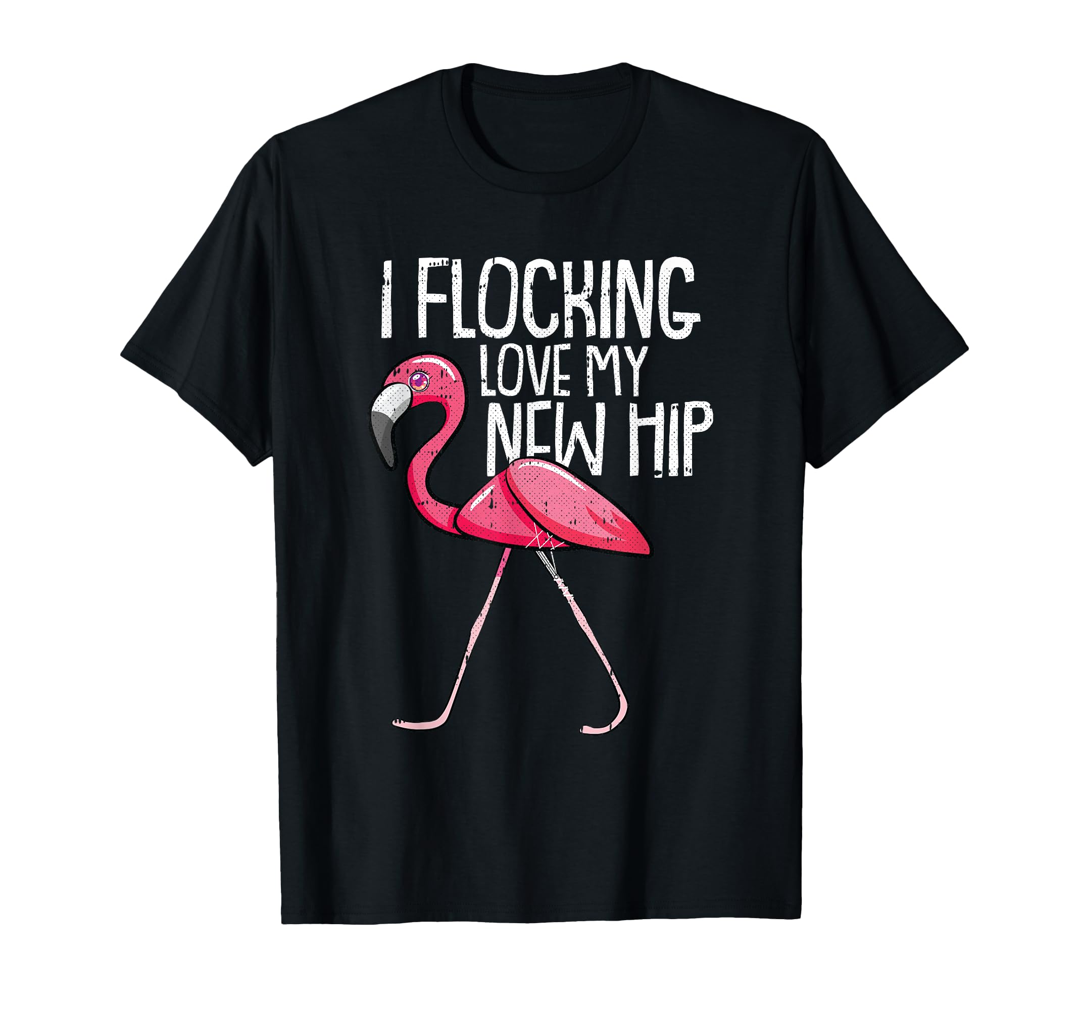 Flocking Hip Replacement Joint Surgery Funny Flamingo T-Shirt