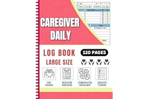 Caregiver Daily Log Book: Track Medications, Meals, Appointments, and More for Elderly & Seniors or Patients with Dementia & Alzheimer's