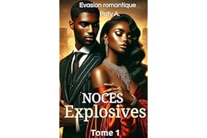 Noces explosives - Tome 1: Une romance africaine explosive et pleine d'humour (Les héritiers) (French Edition)
