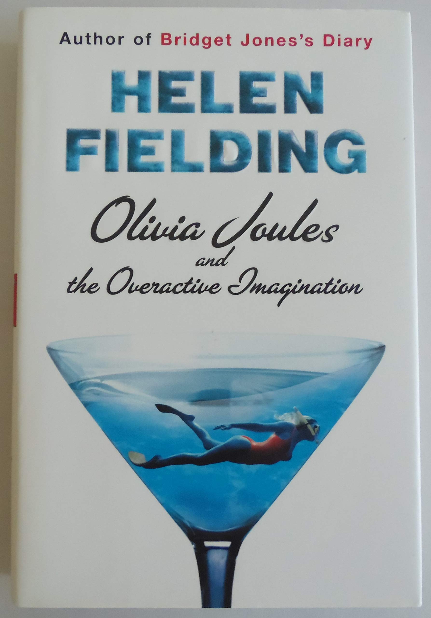 Olivia Joules And The Overactive Imagination Fielding Helen 9780641778247 Amazon Com Books
