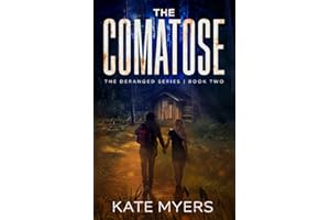 The Comatose: A Young Adult Dystopian Romance (The Deranged Series)