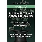 Financial Shenanigans, Fourth Edition: How to Detect Accounting Gimmicks and Fraud in Financial Reports