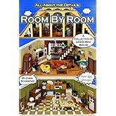 All About the Details: Room By Room: A Collection of LEGO® Mini-Builds