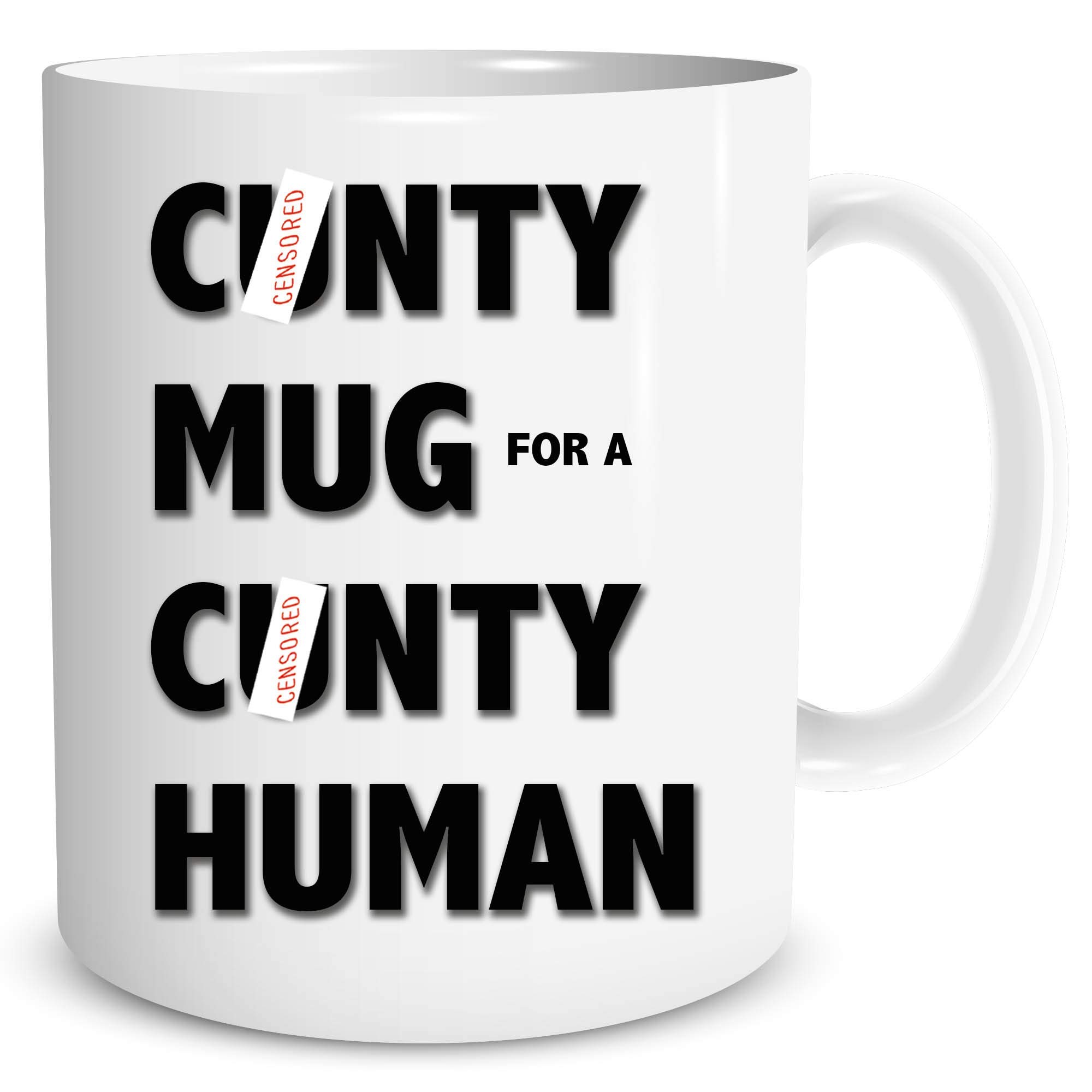 Funny Coffee Mug Gift Rude Offensive Cunty Mug Human Husband Boyfriend Work Colleague Gift Present Birthday Christmas Joke Gifts WSDMUG1311