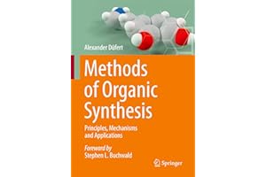 Methods of Organic Synthesis: Principles, Mechanisms and Applications