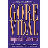 Imperial America: Reflections on the United States of Amnesia (Nation Books)