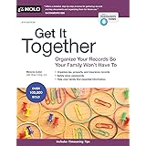 Get It Together: Organize Your Records So Your Family Won't Have To