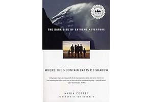 Where the Mountain Casts Its Shadow: The Dark Side of Extreme Adventure