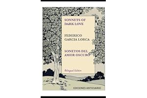 Sonnets of Dark Love by Federico Garcia Lorca: Sonetos del Amor Oscuro