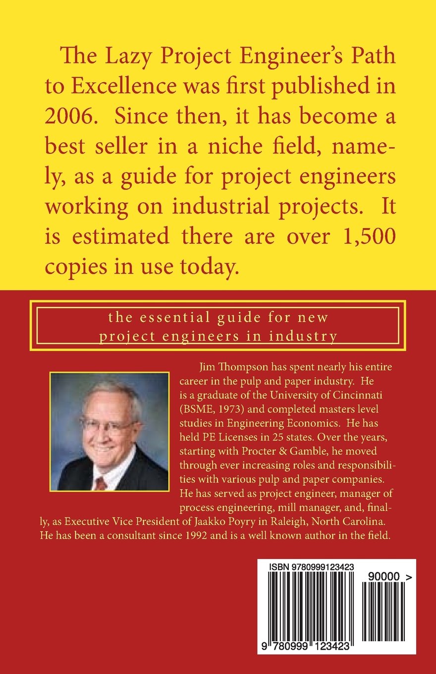 The Lazy Project Engineer S Path To Excellence The Essential Guide For New Project Engineers In Industry Thompson Jim 9780999123423 Amazon Com Books