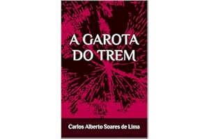 A GAROTA DO TREM (Portuguese Edition)