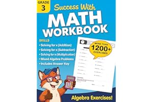 Math Workbook for Grade 3 – Introduction to Algebra: Math Practice Workbook with More Than 1000 Exercises Covering Simple Equ