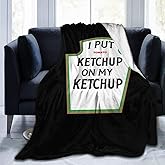 Fleece Blanket I Put Ketchup On My Ketchup Plush Throw Fuzzy Super Soft Reversible Microfiber Flannel Blankets 50"x40"