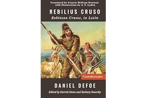 Rebilius Cruso: Robinson Crusoe, in Latin (Latin Edition)