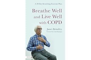 Breathe Well and Live Well with COPD: A 28-Day Breathing Exercise Plan