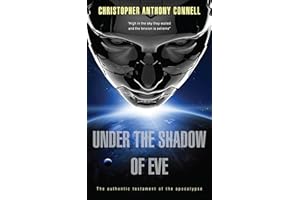 Under the Shadow of Eve: The Authentic Testament of the Apocalypse