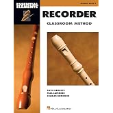 Essential Elements: Recorder Classroom Method - Student Book 1 | Beginner Level for Classroom and Individual Learning | Step-by-Step Music Reading, Fingering Chart, 130 Songs, and Rhythm Practice