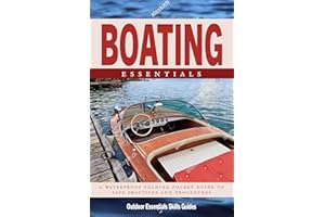Boating Essentials: A Folding Pocket Guide to Safe Practices & Procedures (Outdoor Essentials Skills Guide)