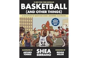 Basketball (and Other Things): A Collection of Questions Asked, Answered, Illustrated