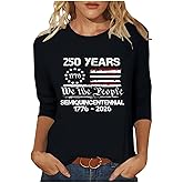250 Anniversary USA Shirt Womens 250th 3/4 Sleeve Flag Eagle Graphic American Patriotic Faith Wear Birthday T Shirt