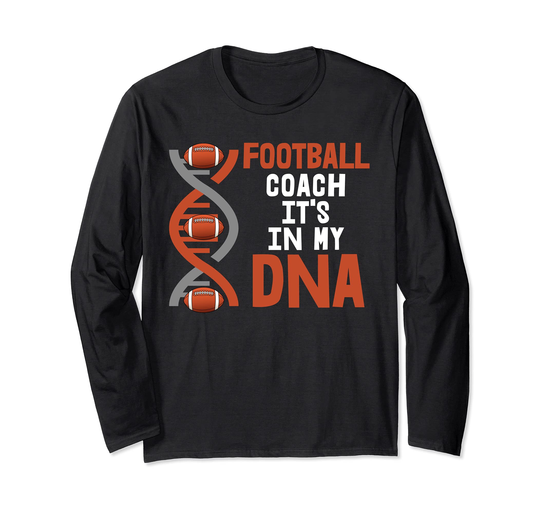 Football Coach It's In My DNA Long Sleeve T-Shirt